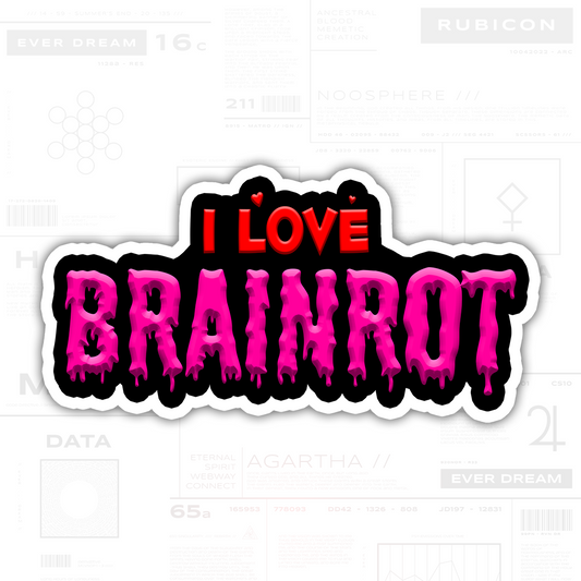 I Love Brainrot Sticker (3" Vinyl)