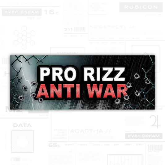 Pro Rizz Anti War Bumper Sticker