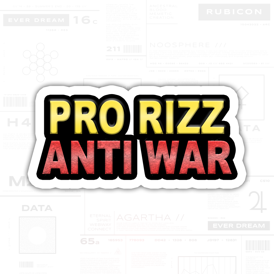 Pro Rizz Anti War Sticker (3" Vinyl)