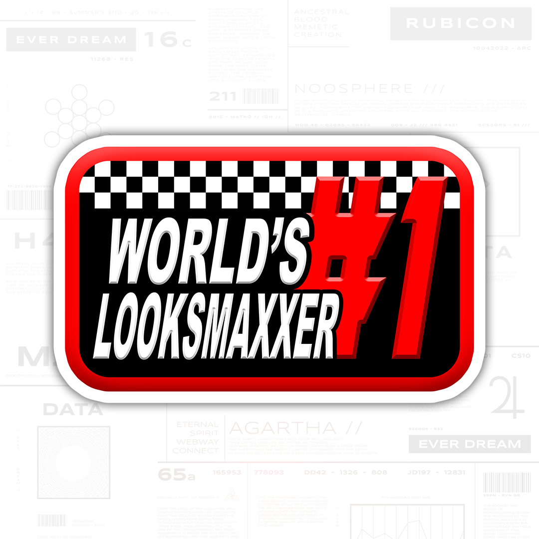 World's #1 Looksmaxxer Sticker (3" Vinyl)