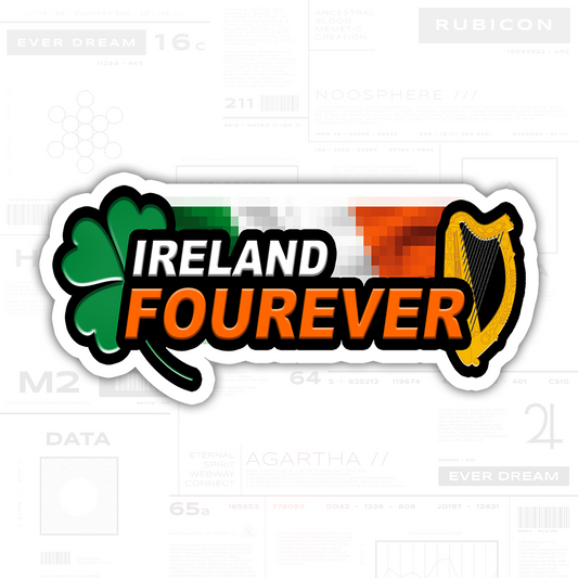Ireland Fourever Sticker (3" Vinyl)